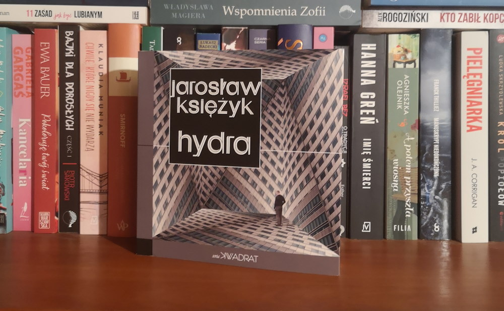 Jarosław Księżyk "Hydra" Wydawnictwo Kwadrat