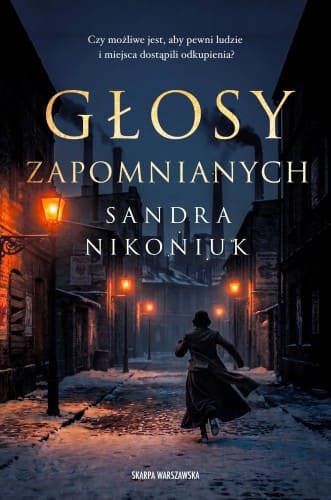 "Głosy zapomnianych" Sandra Nikoniuk